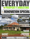 Everyday Property Investing Magazine — Issue 8 —Renovation Special